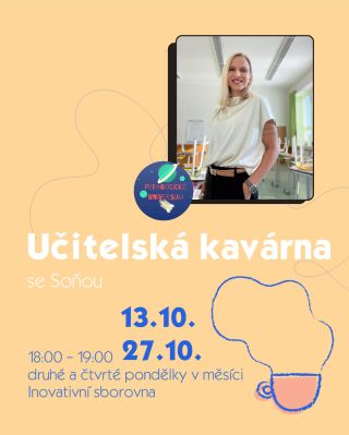 STVÍŠ SE NA SLOVÍČKO? Učitelská práce je nádherná 💛 …ale někdy taky náročná. Proto vznikla Učitelská kavárna – neformální...