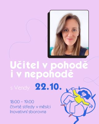 🕐 Už dnes! Čtvrtá středa v měsíci patří pedagogickému well-beingu – online setkání o duševní pohodě, psychohygieně a...